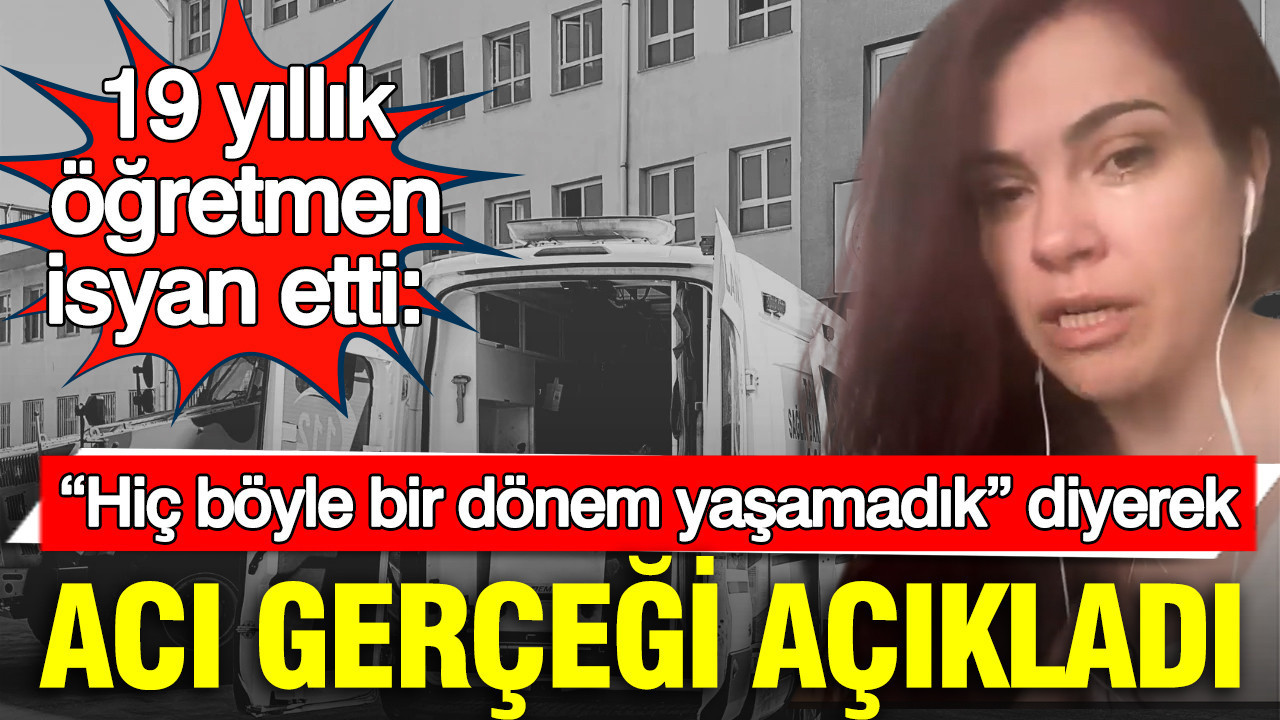 19 Yıllık Öğretmenden Çarpıcı Açıklamalar: “Bu Dönem Eşine Şahit Olmadık”