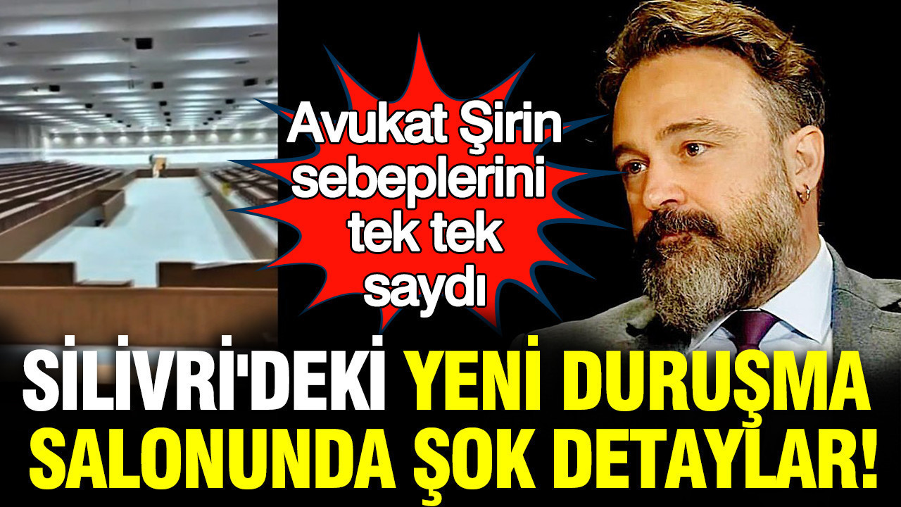 Silivri’nin Yeni Duruşma Salonu Hakkında Tartışmalar: Avukat Tolga Şirin Eleştirilerini Sıraladı